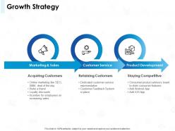 Growth strategy acquiring customers ppt powerpoint presentation good
