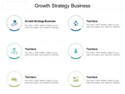 Growth strategy business ppt powerpoint presentation gallery deck cpb