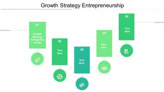 Growth strategy entrepreneurship ppt powerpoint presentation portfolio graphics download cpb