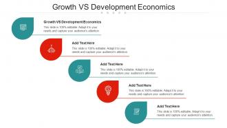 Growth Vs Development Economics Ppt Powerpoint Presentation Icon Elements Cpb