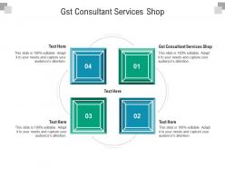 Gst consultant services shop ppt powerpoint presentation ideas slide cpb