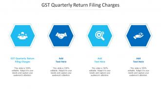 GST Quarterly Return Filing Charges Ppt Powerpoint Presentation Layouts Cpb