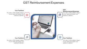 Gst reimbursement expenses ppt powerpoint presentation pictures good cpb