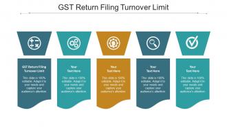 GST Return Filing Turnover Limit Ppt Powerpoint Presentation Infographic Template Cpb