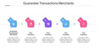 Guarantee Transactions Merchants Ppt Powerpoint Presentation Ideas Example Topics Cpb