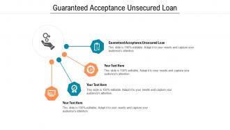 Guaranteed acceptance unsecured loan ppt powerpoint presentation ideas elements cpb