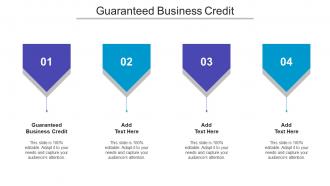 Guaranteed Business Credit Ppt Powerpoint Presentation Infographic Template Cpb