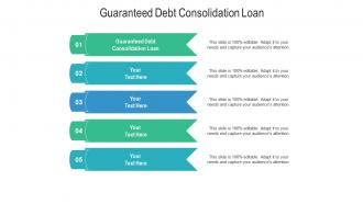 Guaranteed debt consolidation loan ppt powerpoint presentation icon professional cpb
