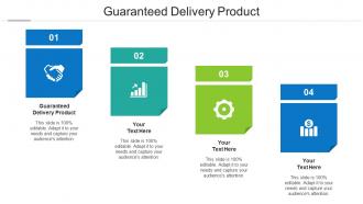 Guaranteed Delivery Product Ppt Powerpoint Presentation Infographic Template Gallery Cpb