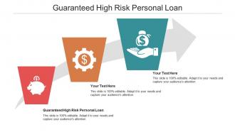 Guaranteed high risk personal loan ppt powerpoint presentation portfolio format cpb