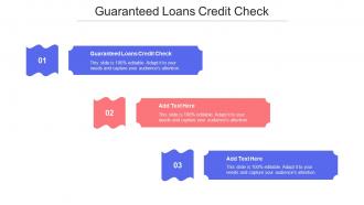 Guaranteed Loans Credit Check Ppt Powerpoint Presentation Gallery Demonstration Cpb