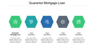 Guarantor mortgage loan ppt powerpoint presentation infographic cpb