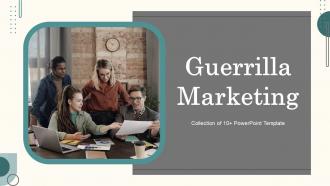 Guerrilla Marketing Powerpoint Ppt Template Bundles