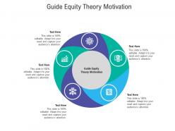 Guide equity theory motivation ppt powerpoint presentation styles icon cpb