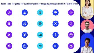 Guide For Customer Journey Mapping Through Market Segmentation powerpoint Presentation Slides Image Idea