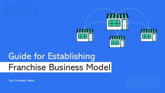Guide For Establishing Franchise Business Model Powerpoint Presentation Slides