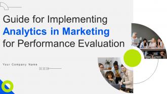Guide For Implementing Analytics In Marketing For Performance Evaluation MKT CD V