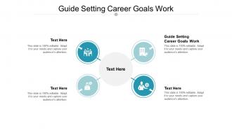 Guide setting career goals work ppt powerpoint presentation gallery graphics pictures cpb