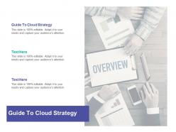 Guide to cloud strategy ppt powerpoint presentation slides pictures cpb