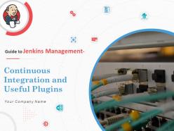 Guide to jenkins management continuous integration and useful plugins complete deck
