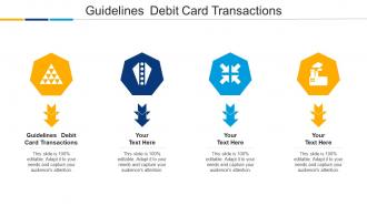 Guidelines Debit Card Transactions Ppt Powerpoint Presentation Slides Picture Cpb