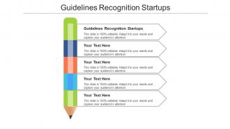 Guidelines recognition startups ppt powerpoint presentation summary influencers cpb
