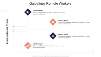 Guidelines Remote Workers In Powerpoint And Google Slides Cpb