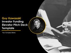 Guy kawasaki investor funding elevator pitch deck template complete deck