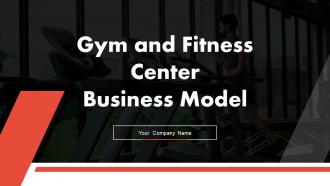 Gym And Fitness Center Business Model Powerpoint PPT Template Bundles BP MM