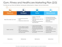 Gym fitness and healthcare marketing plan tactics health and fitness clubs industry ppt information