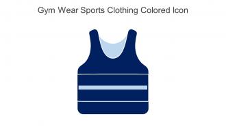 Gym Wear Sports Clothing Colored Icon In Powerpoint Pptx Png And Editable Eps Format