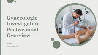 Gynecologic Investigation Professional Overview PPT Guidelines AT