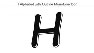 H Alphabet With Outline Monotone Icon In Powerpoint Pptx Png And Editable Eps Format