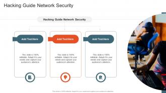 Hacking Guide Network Security In Powerpoint And Google Slides Cpb
