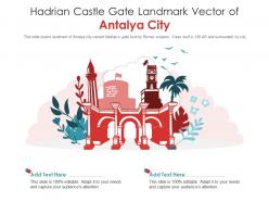 Hadrian castle gate landmark vector of antalya city powerpoint presentation ppt template
