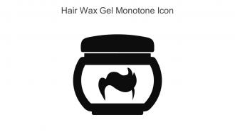 Hair Wax Gel Monotone Icon In Powerpoint Pptx Png And Editable Eps Format