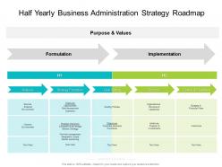 Half yearly business administration strategy roadmap