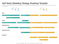 Half yearly marketing strategy roadmap timeline powerpoint template