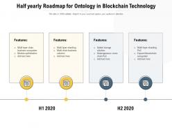 Half yearly roadmap for ontology in blockchain technology