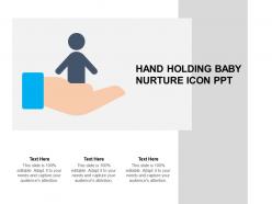 Hand holding baby nurture icon ppt