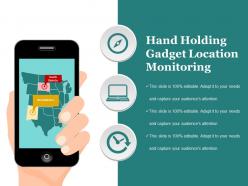 Hand holding gadget location monitoring sample ppt files
