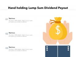 Hand holding lump sum dividend payout