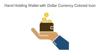 Hand Holding Wallet With Dollar Currency Colored Icon In Powerpoint Pptx Png And Editable Eps Format