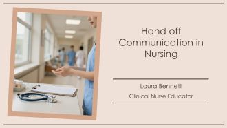 Hand off Communication in Nursing PPT Sample VA