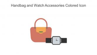 Handbag And Watch Accessories Colored Icon In Powerpoint Pptx Png And Editable Eps Format