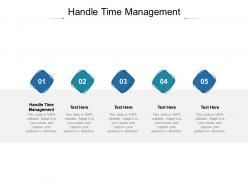 Handle time management ppt powerpoint presentation infographics aids cpb