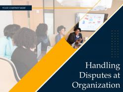 Handling disputes at organization powerpoint presentation slides