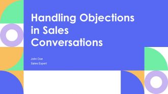 Handling Objections In Sales Conversations PPT Designs AT