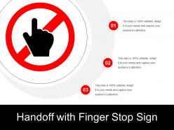 Handoff with finger stop sign