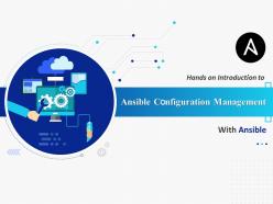 Hands on introduction to ansible configuration management with ansible complete deck